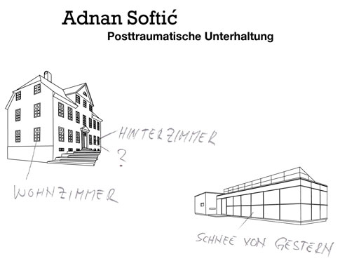 Adnan Softic: Posttraumatische Unterhaltung