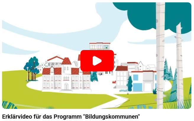 Erklärvideo für das Programm Bildungskommunen